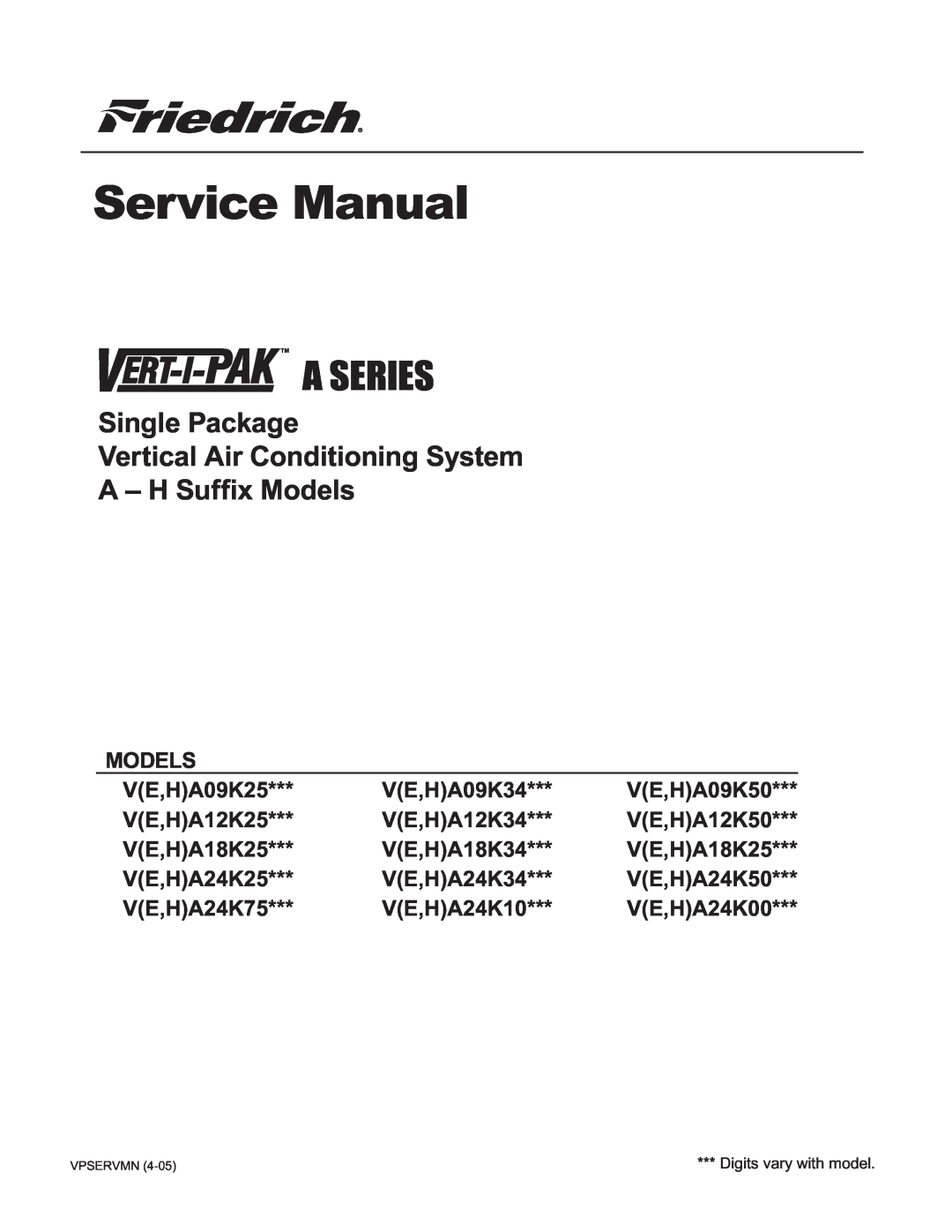 Friedrich V(E service manual Single Package Vertical Air Conditioning System, A - H Sufﬁx Models, VE,HA09K25, VE,HA09K34 