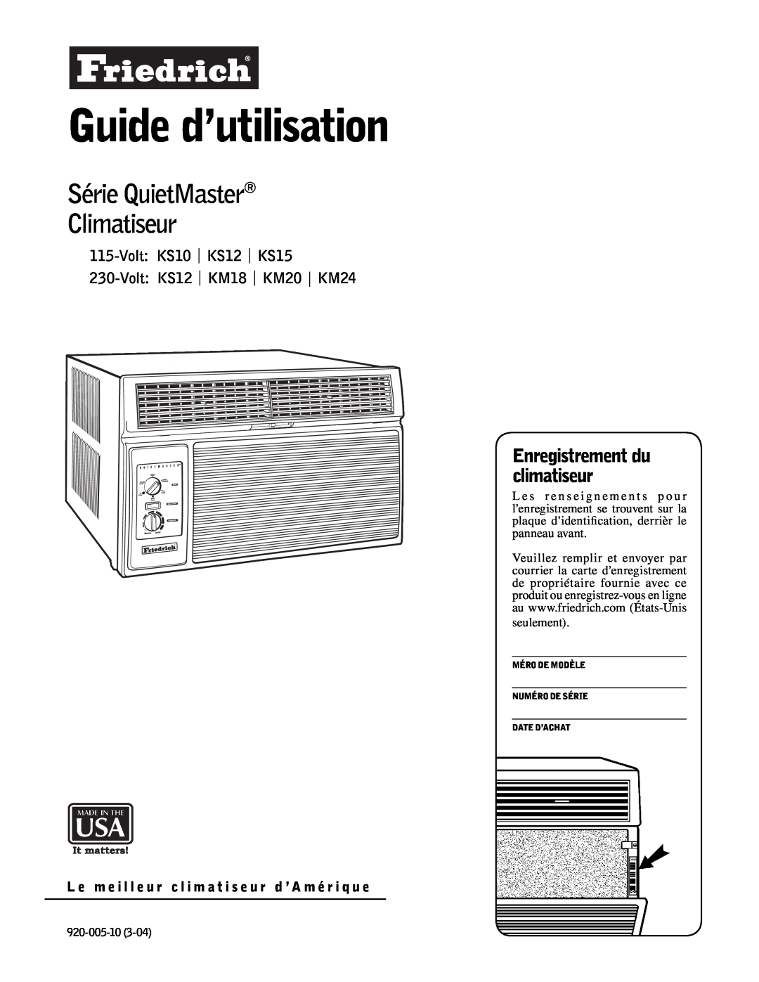 Friedrich KM20 Guide d’utilisation, Série QuietMaster Climatiseur, Enregistrement du climatiseur, Volt KS10 KS12 KS15 