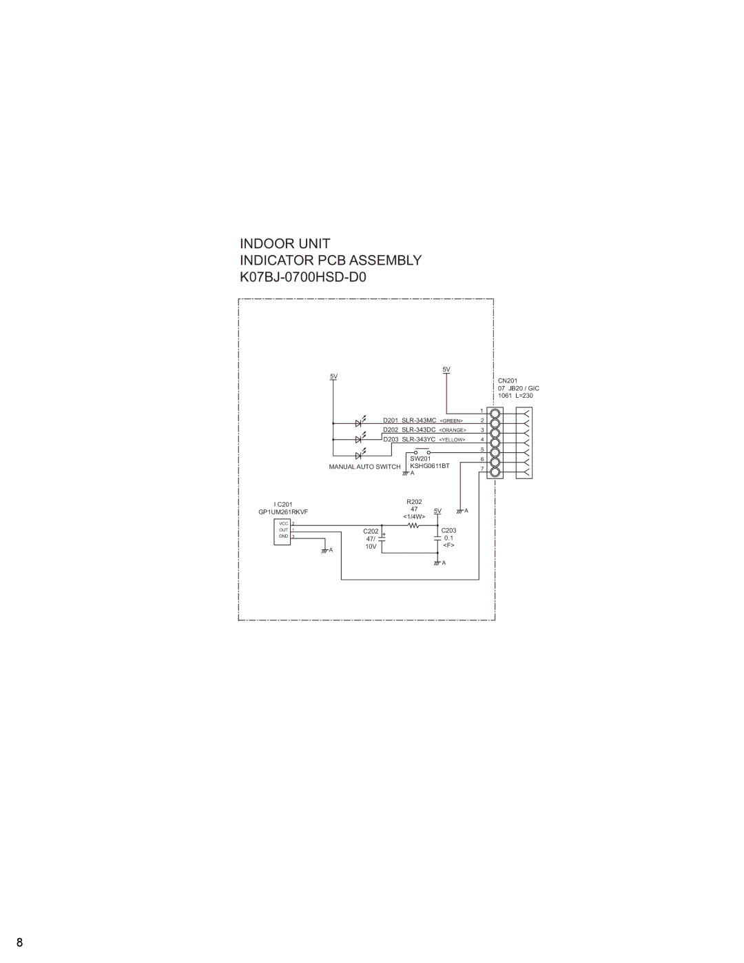 Friedrich MR12Y3H, MR09Y3H manual Indoor Unit Indicator PCB Assembly, K07BJ-0700HSD-D0 