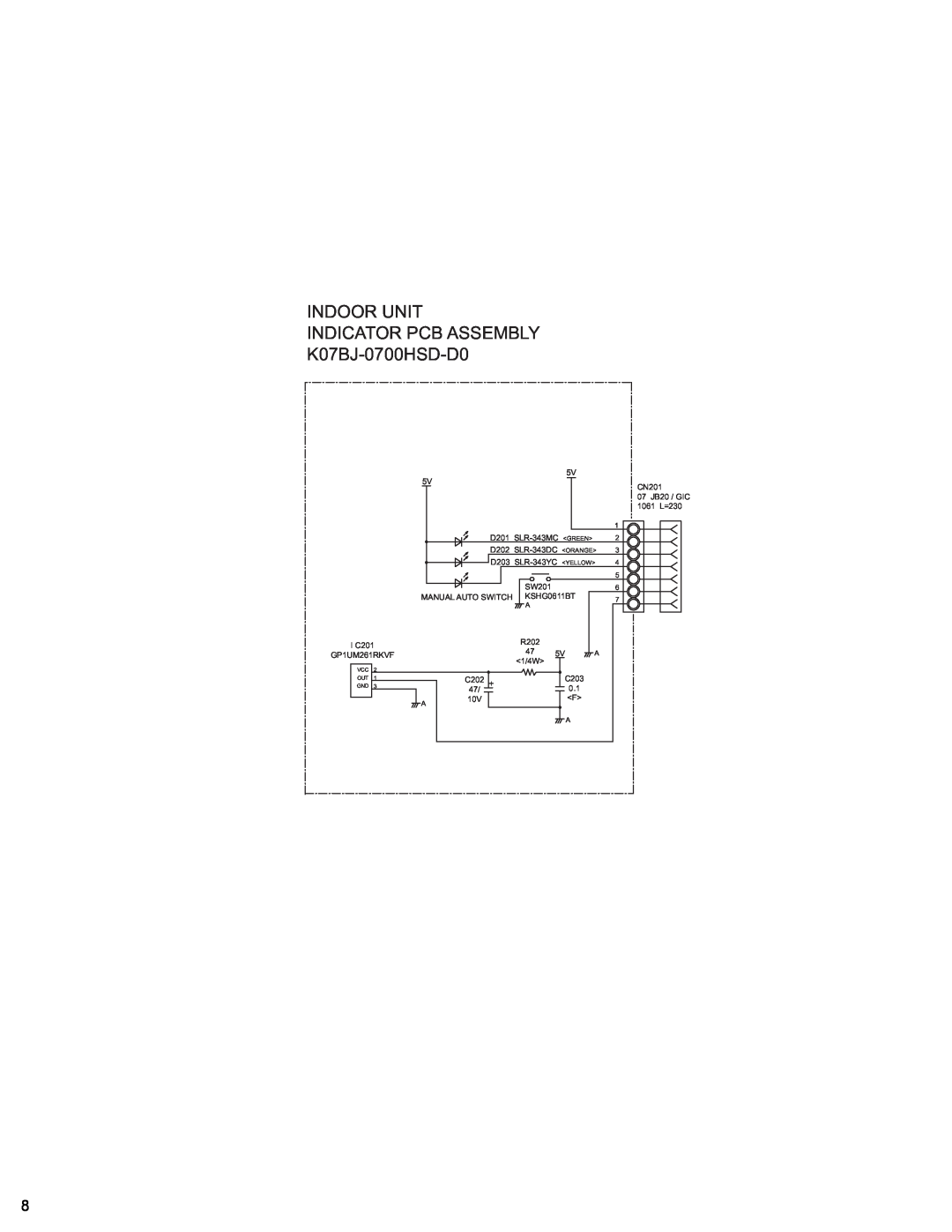 Friedrich MR12Y3H, MR09Y3H manual Indoor Unit Indicator Pcb Assembly, K07BJ-0700HSD-D0 