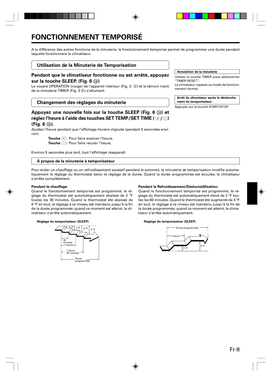 Friedrich MR09Y1F MR12Y1F, MW09Y1F Fonctionnement Temporisé, Changement des réglages du minuterie, Pendant le chauffage 