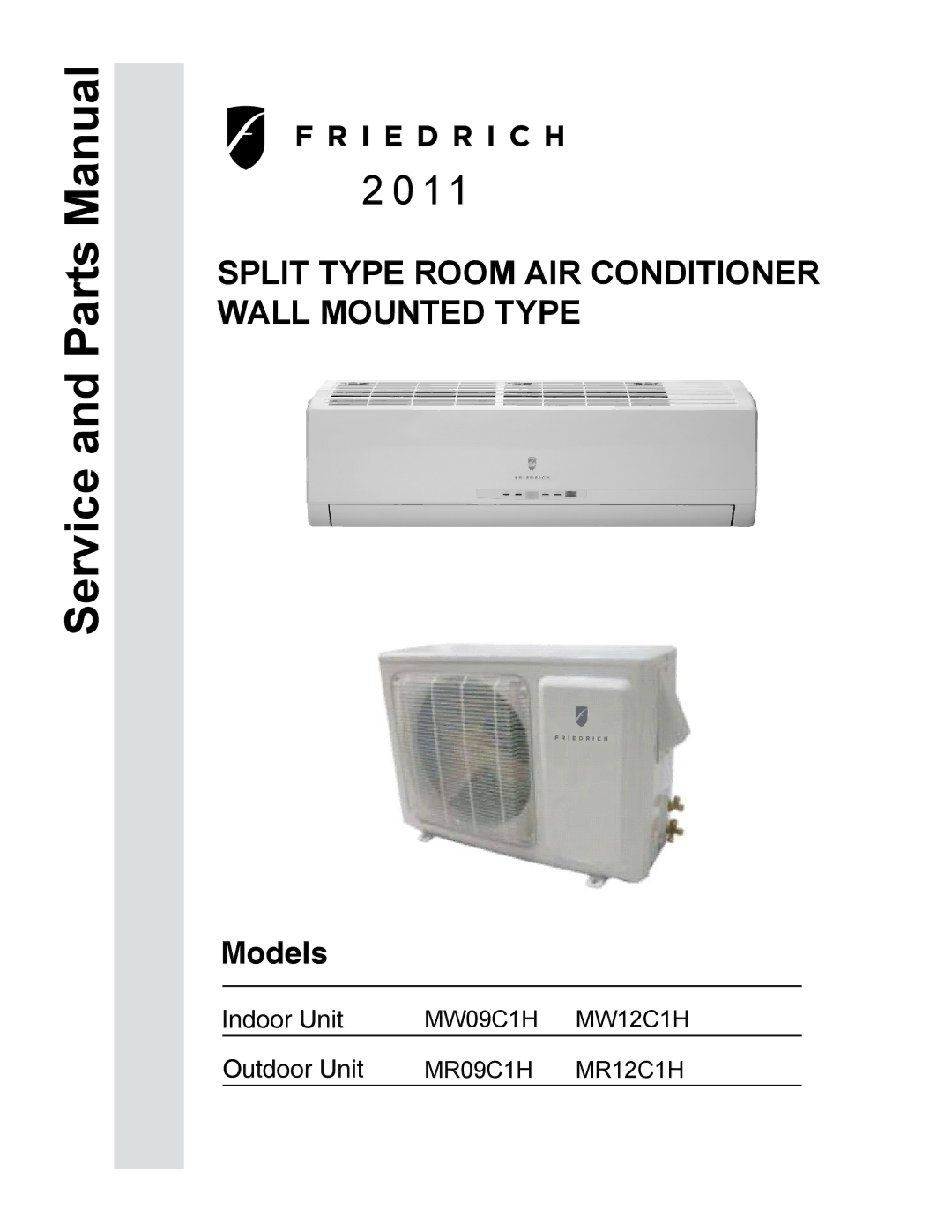 Friedrich MW09C1H, MW12C1H, MR09C1H, MR12C1H manual Split Type Room AIR Conditioner Wall Mounted Type 