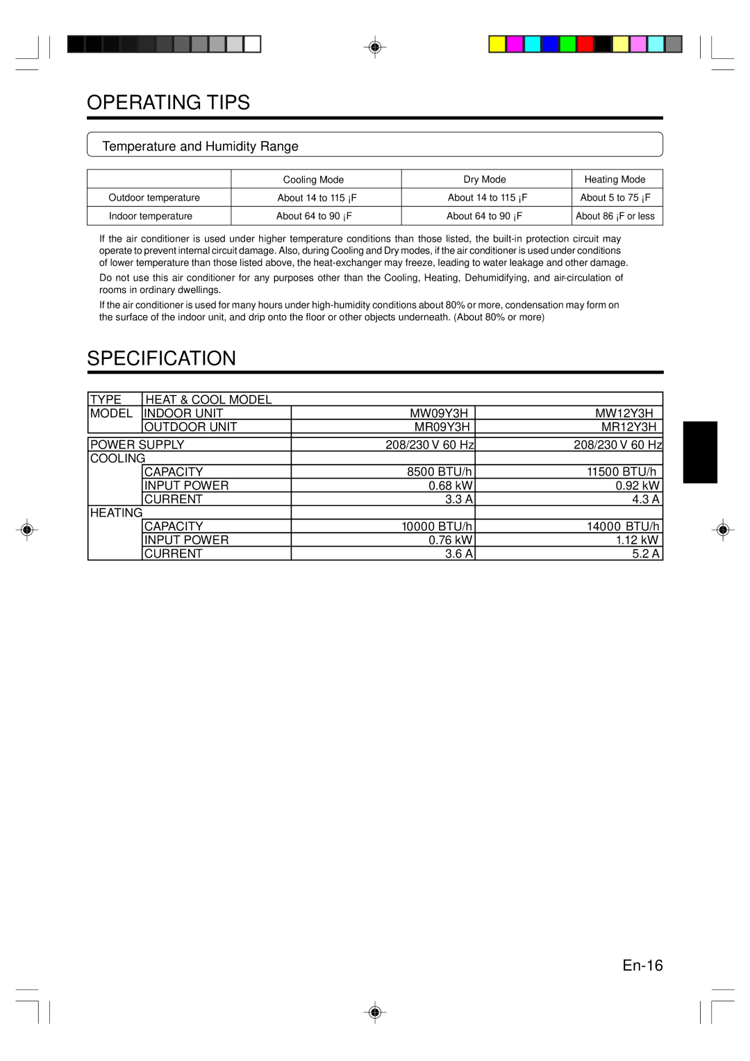 Friedrich MW09Y3H Specification, Temperature and Humidity Range, Cooling Mode Dry Mode Heating Mode Outdoor temperature 