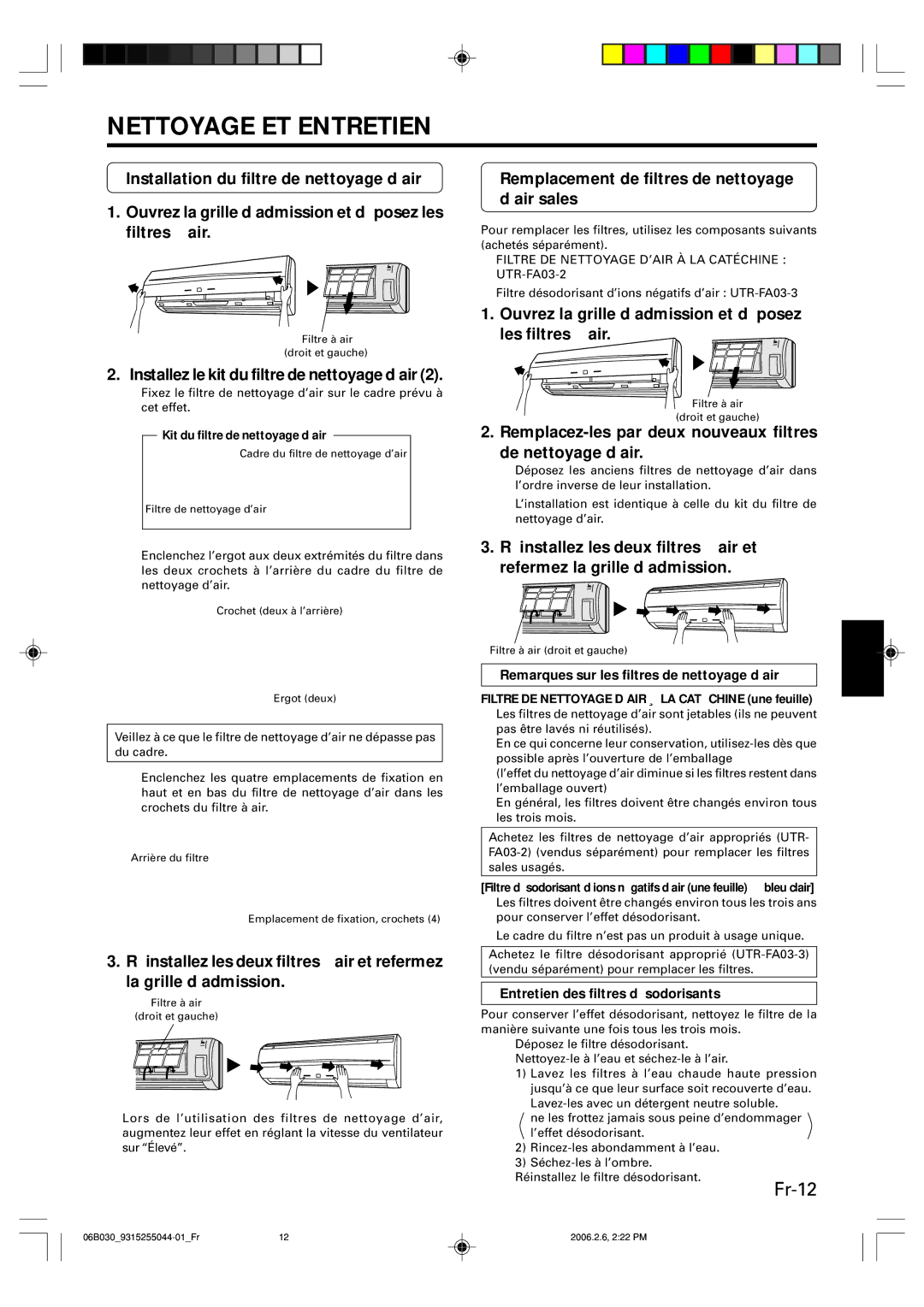 Friedrich MR18C3F Fr-12, Remplacement de filtres de nettoyage d’air sales, Remarques sur les filtres de nettoyage d’air 