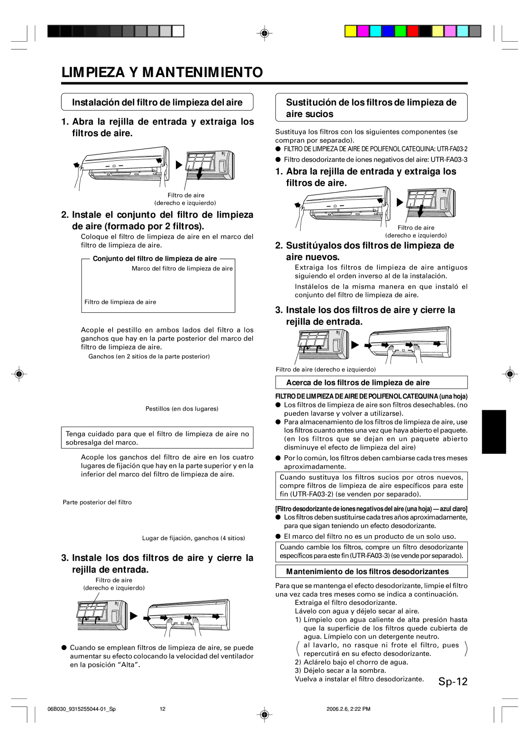 Friedrich MR18C3F Sustitución de los filtros de limpieza de aire sucios, Acerca de los filtros de limpieza de aire 