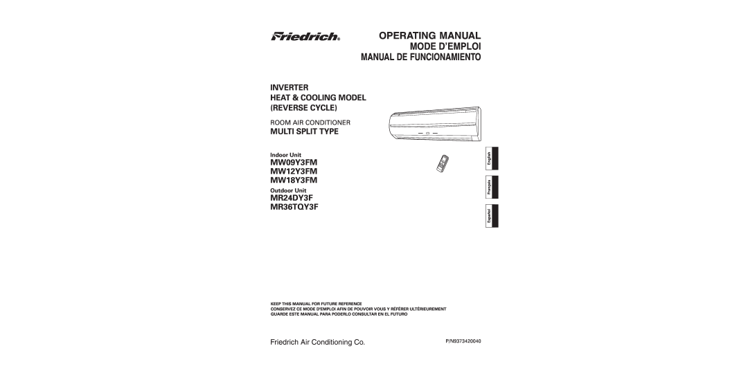 Friedrich manual Operating Manual, Mode D’Emploi, MW09Y3FM MW12Y3FM MW18Y3FM, MR24DY3F MR36TQY3F, Multi Split Type 