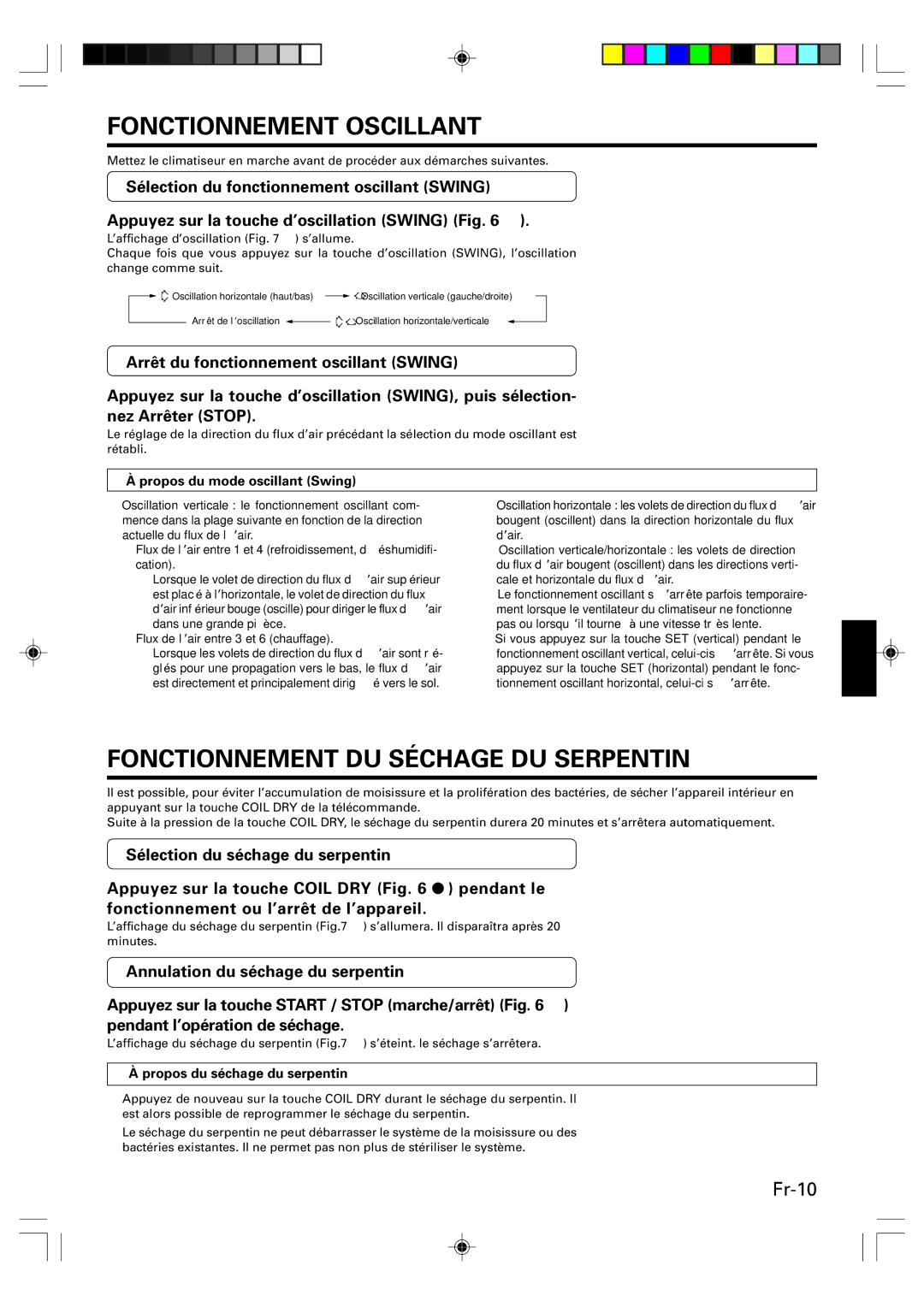 Friedrich MW24Y3F Fonctionnement Oscillant, Fonctionnement DU Séchage DU Serpentin, Propos du mode oscillant Swing 