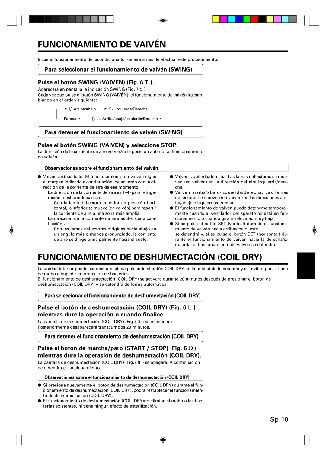 Friedrich MW24Y3F operation manual Funcionamiento DE Vaivén, Funcionamiento DE Deshumectación Coil DRY 