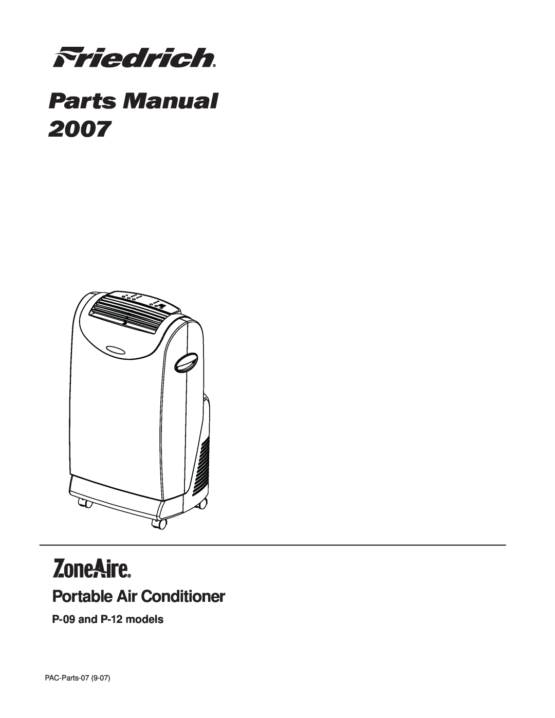 Friedrich manual Portable Air Conditioner, Parts Manual, P-09and P-12models, PAC-Parts-07 