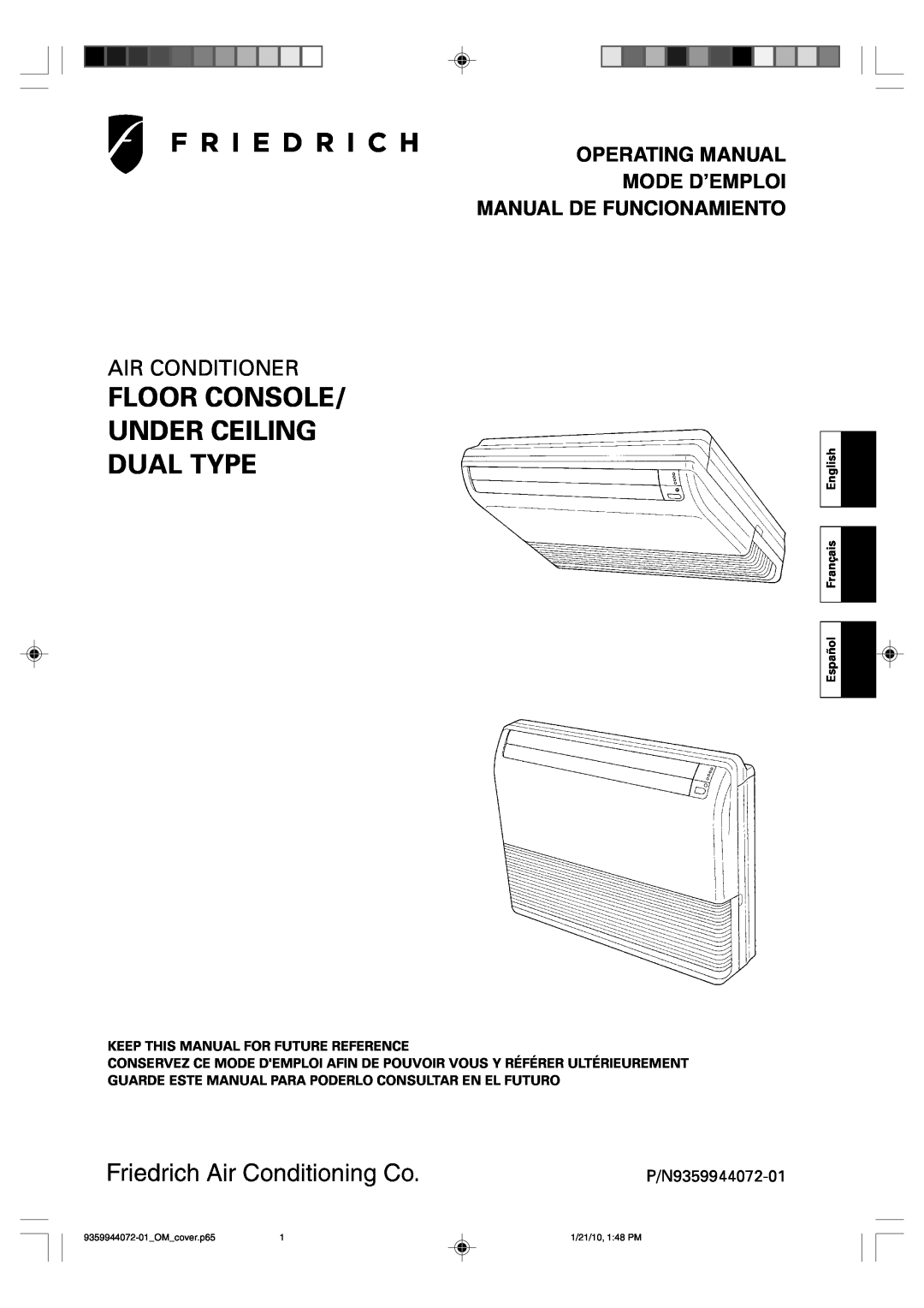 Friedrich P/N9359944072-01 manual Floor Console/ Under Ceiling Dual Type, Air Conditioner, Operating Manual Mode D’Emploi 