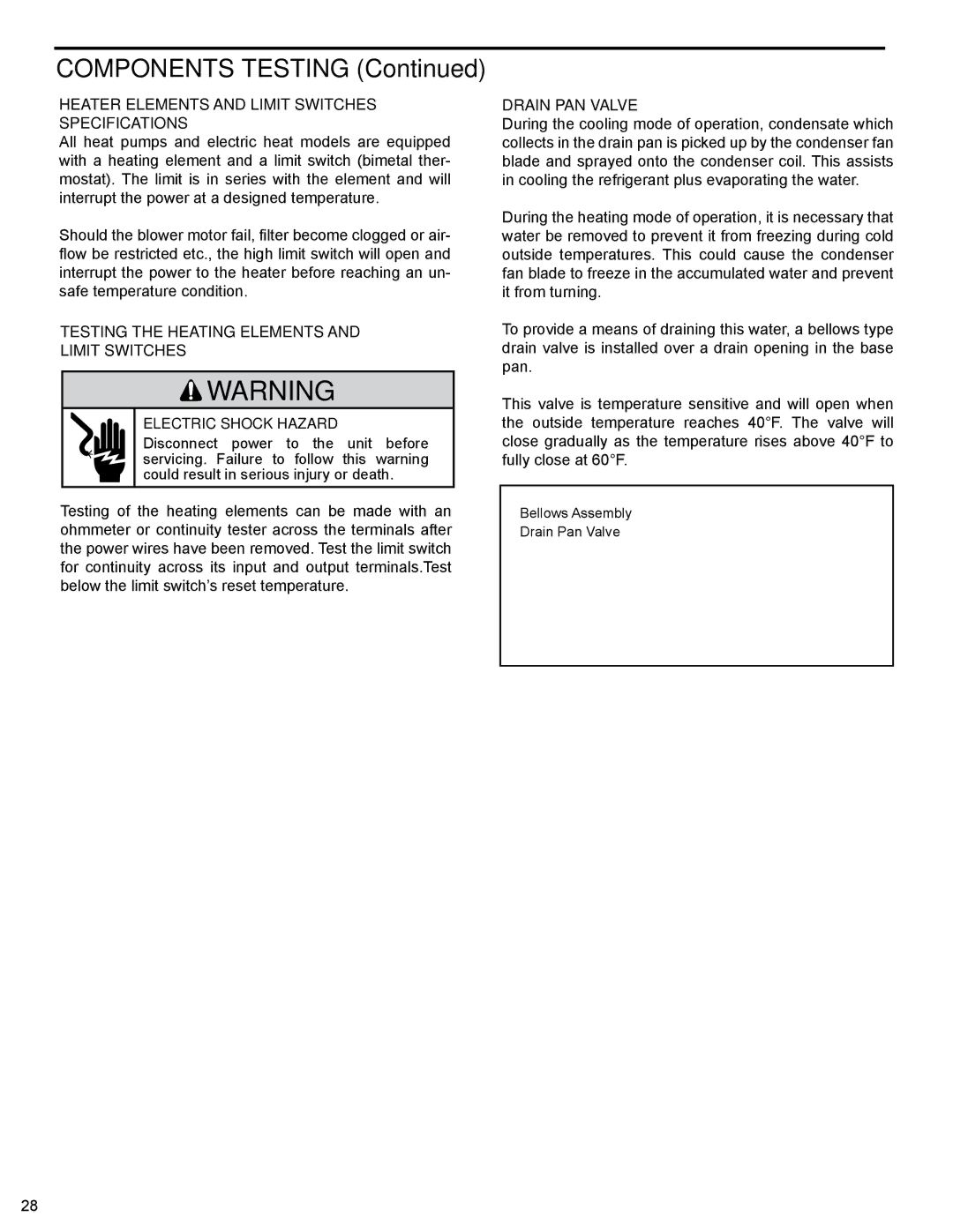 Friedrich PTAC - R410A service manual Heater Elements and Limit SWITCHES’ Specifications, Drain PAN Valve 