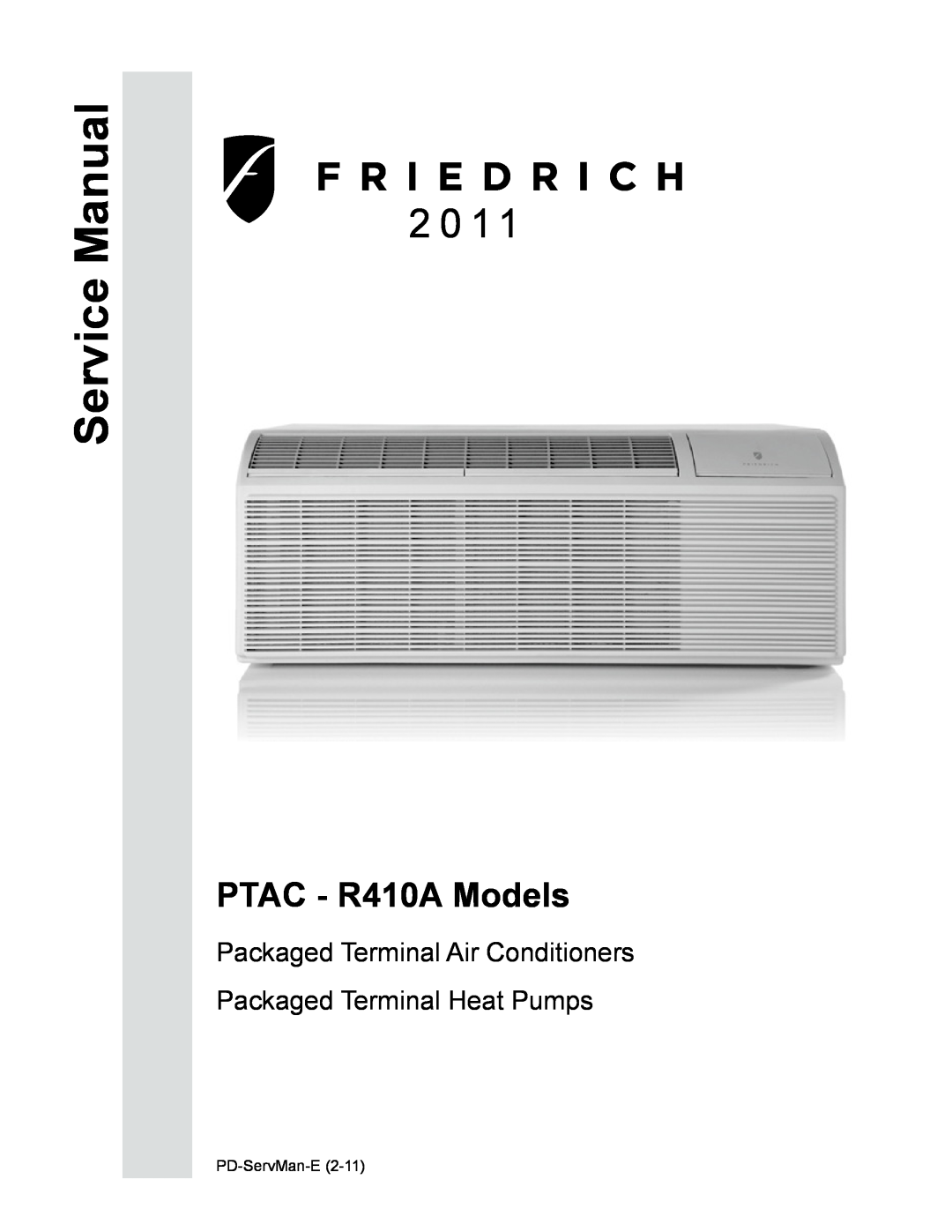 Friedrich PTAC - R410A service manual Packaged Terminal Air Conditioners, Packaged Terminal Heat Pumps 