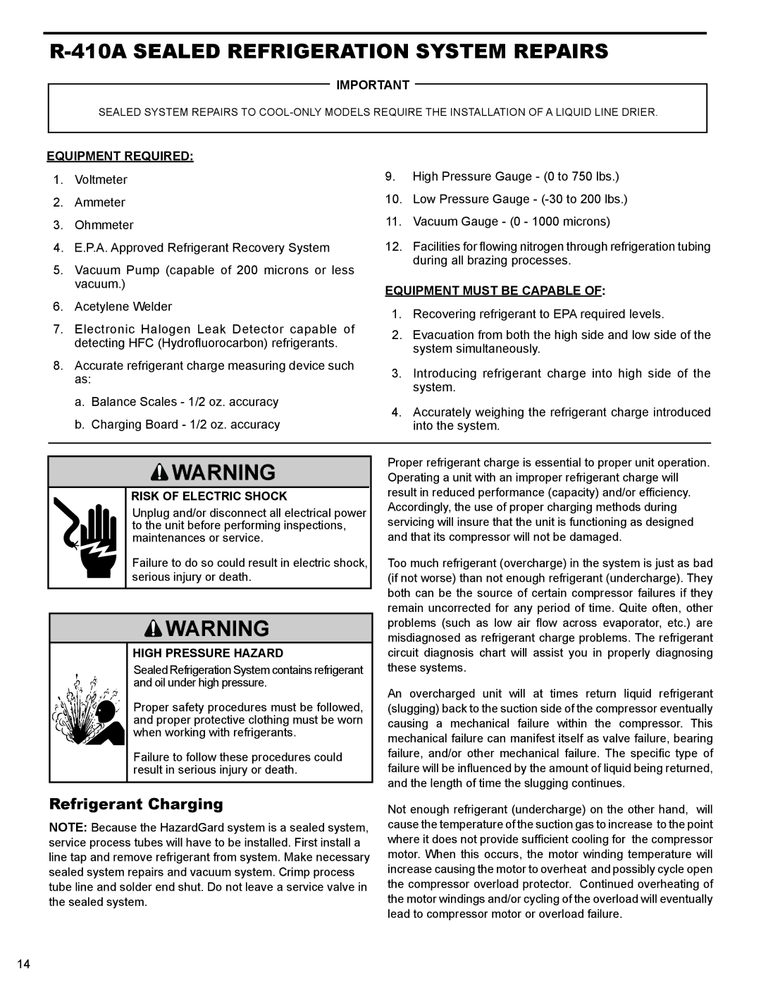 Friedrich R-410A service manual 410A Sealed Refrigeration System Repairs, Equipment Required, Equipment Must be Capable 