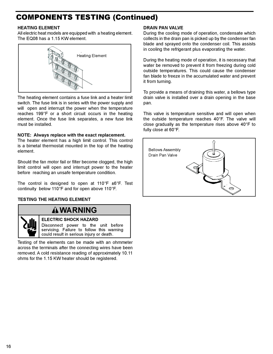 Friedrich R-410A service manual Testing the Heating Element Electric Shock Hazard, Drain PAN Valve 