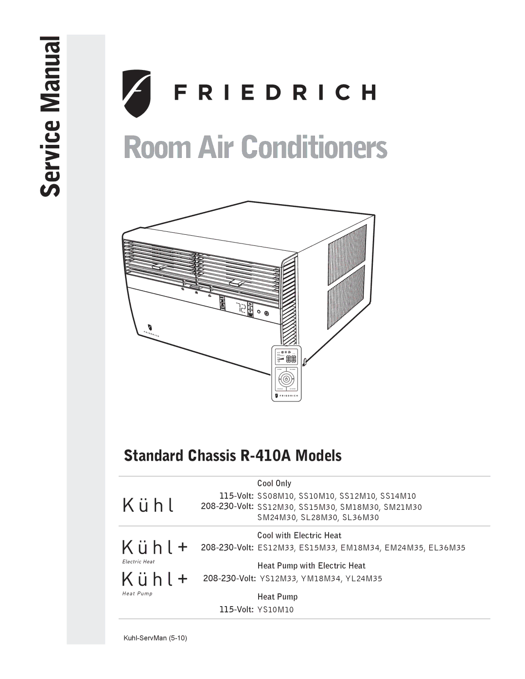 Friedrich R-410A service manual Cool Only, Cool with Electric Heat, Heat Pump with Electric Heat, Heat Pump Volt YS10M10 