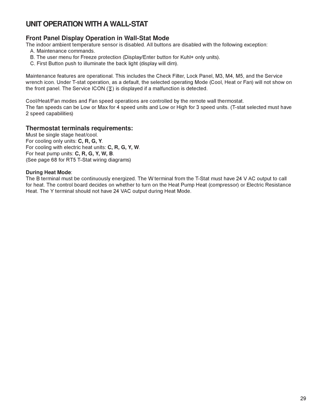 Friedrich R-410A service manual Unit Operation with a WALL-STAT, During Heat Mode 