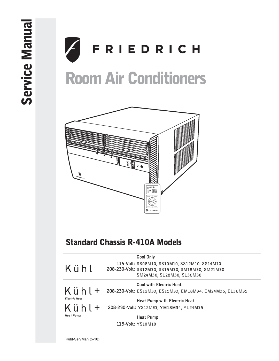 Friedrich service manual R-410AModels, Cool Only, Hazardous Duty Room Air Conditioner, Last character may vary 