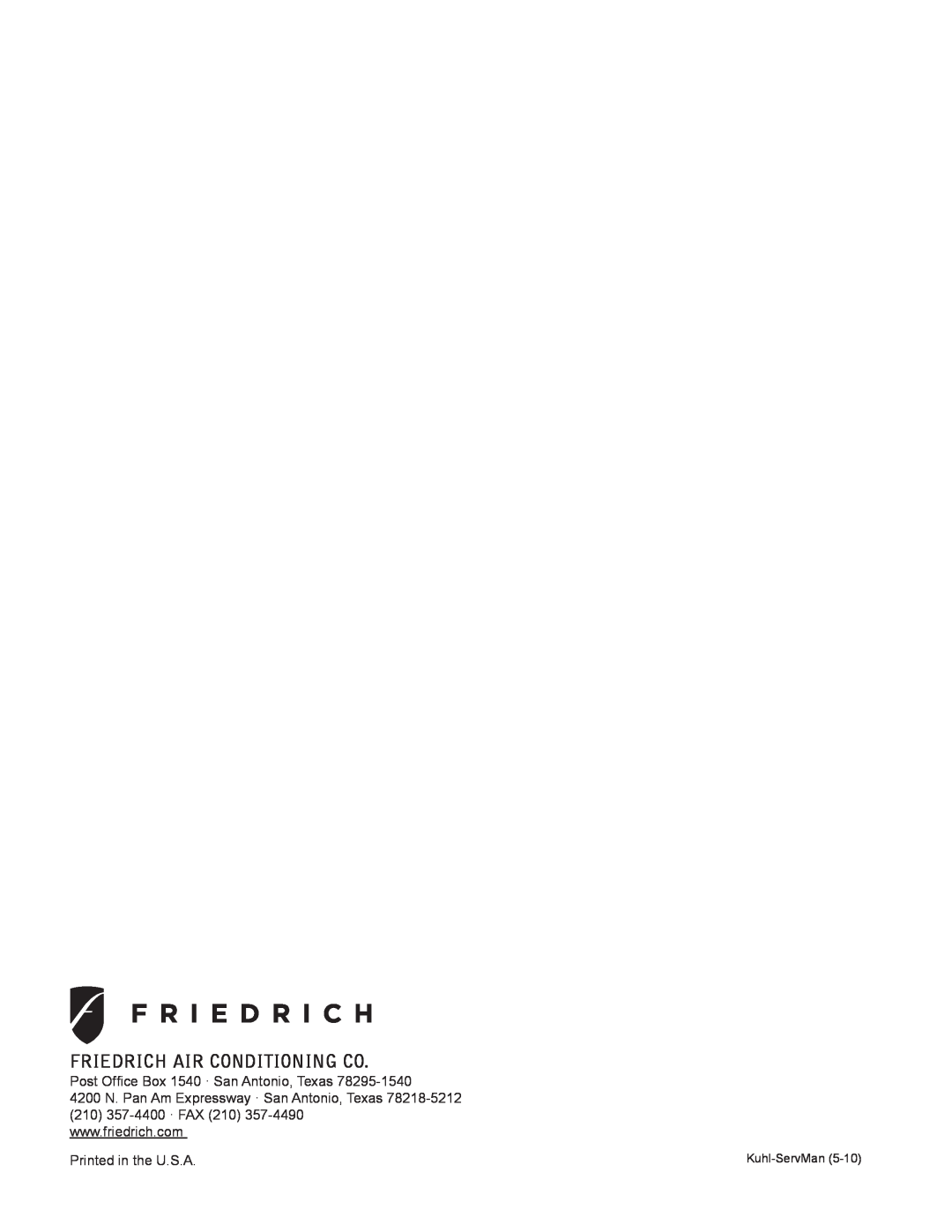 Friedrich R-410A Friedrich Air Conditioning Co, Post Ofﬁce Box 1540 · San Antonio, Texas, Printed in the U.S.A 