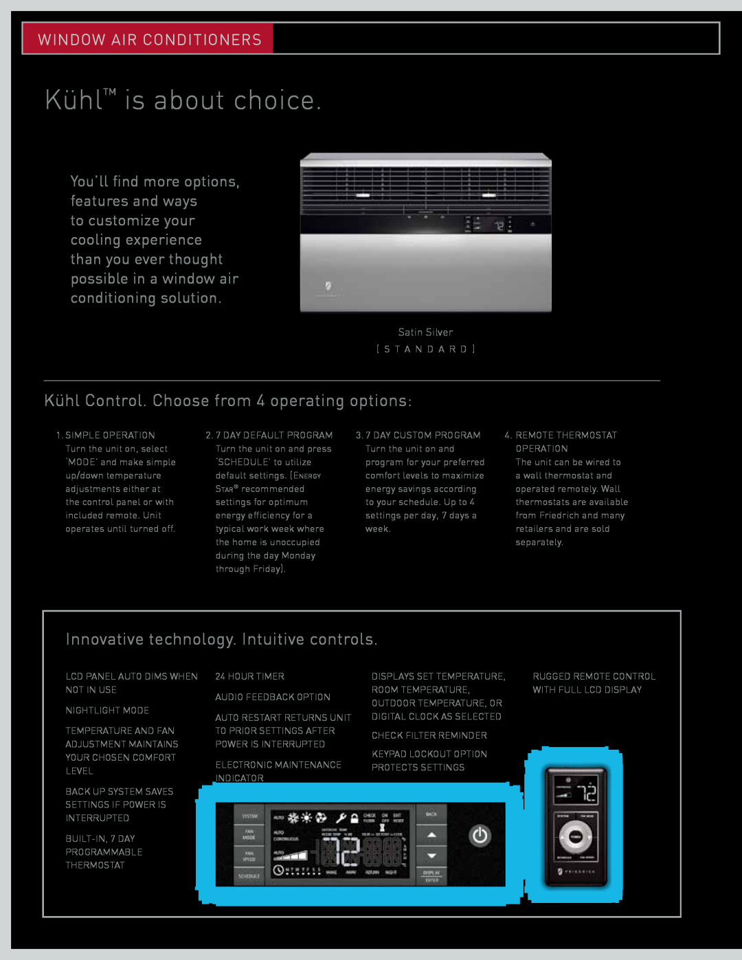 Friedrich Room Air Conditioners Kühl Control. Choose from 4 operating options, Innovative technology. Intuitive controls 