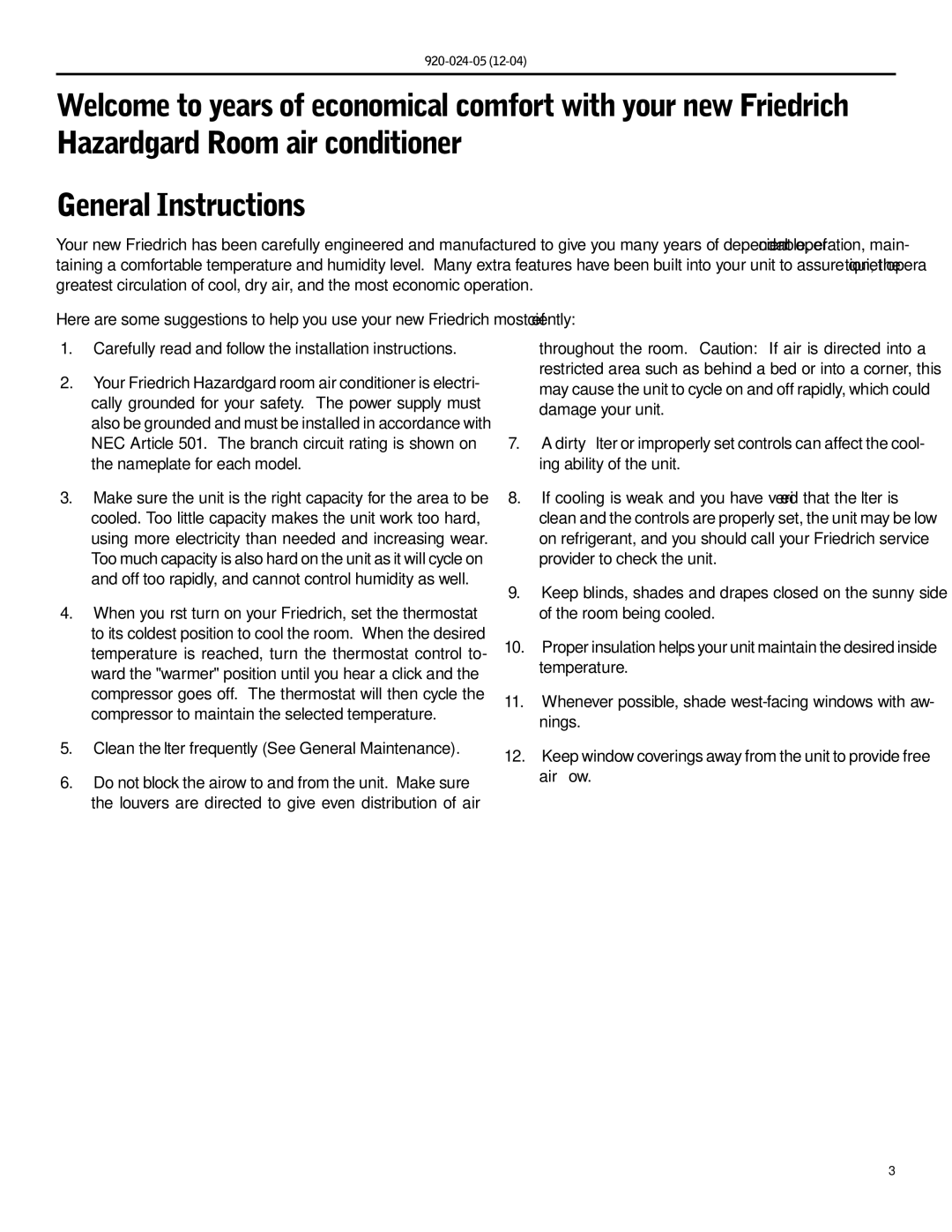 Friedrich SH20, SH15 operation manual Clean the ﬁlter frequently See General Maintenance 