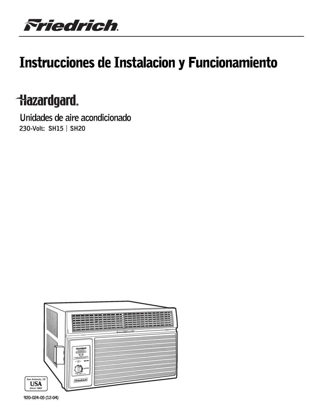 Friedrich Unidades de aire acondicionado, Instrucciones de Instalacion y Funcionamiento, Volt:SH15 | SH20, 920-024-05 