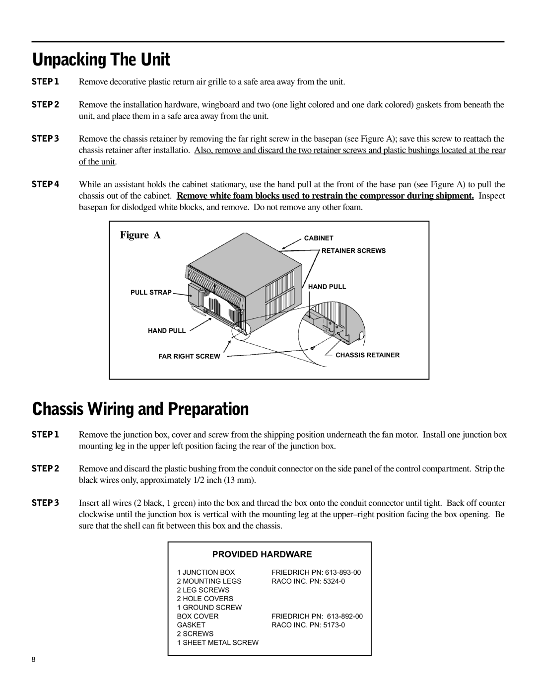 Friedrich SH15 operation manual Unpacking The Unit, Chassis Wiring and Preparation, Provided Hardware 