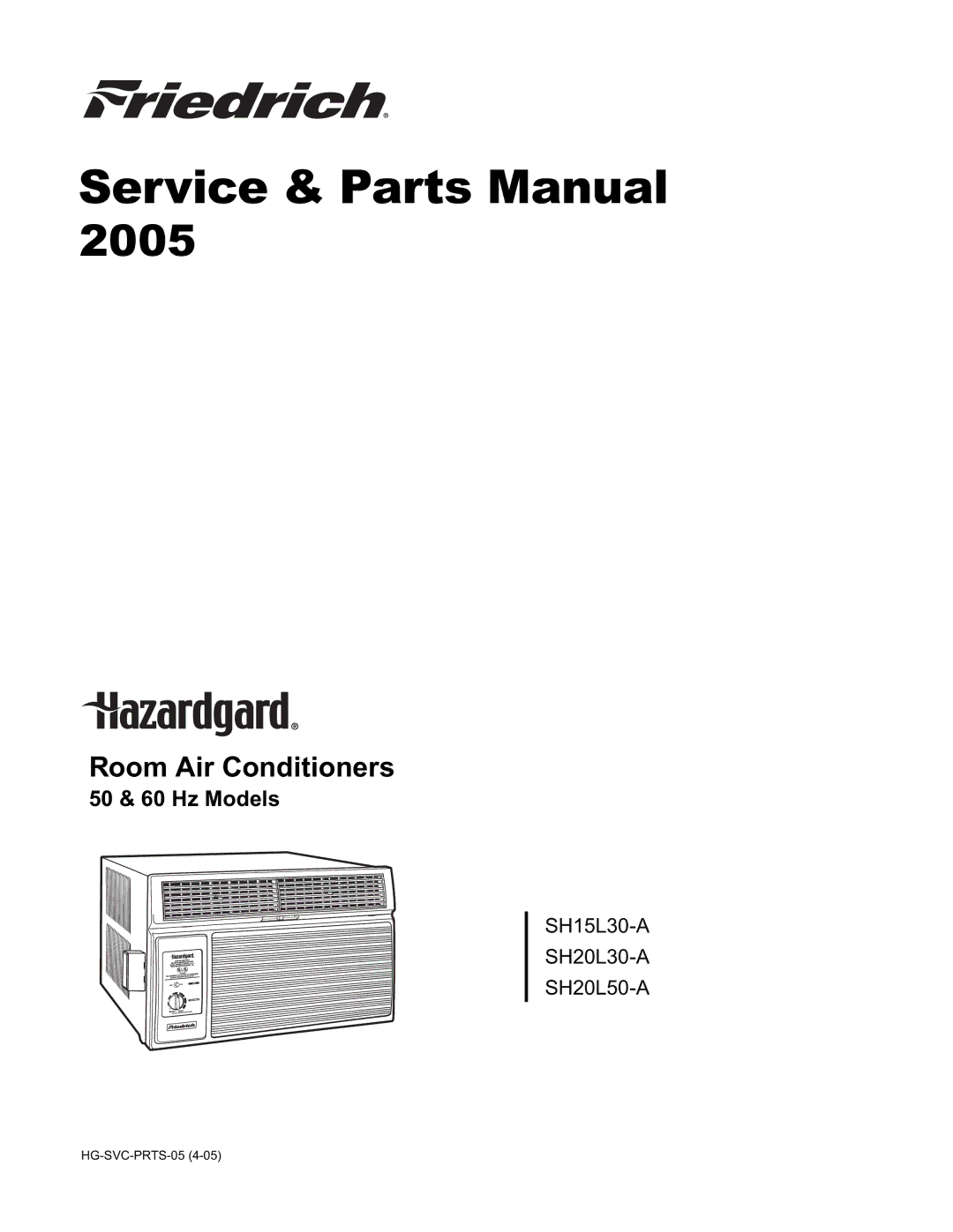 Friedrich SH20L30-A, SH20L50-A, SH15L30-A manual Service & Parts Manual 