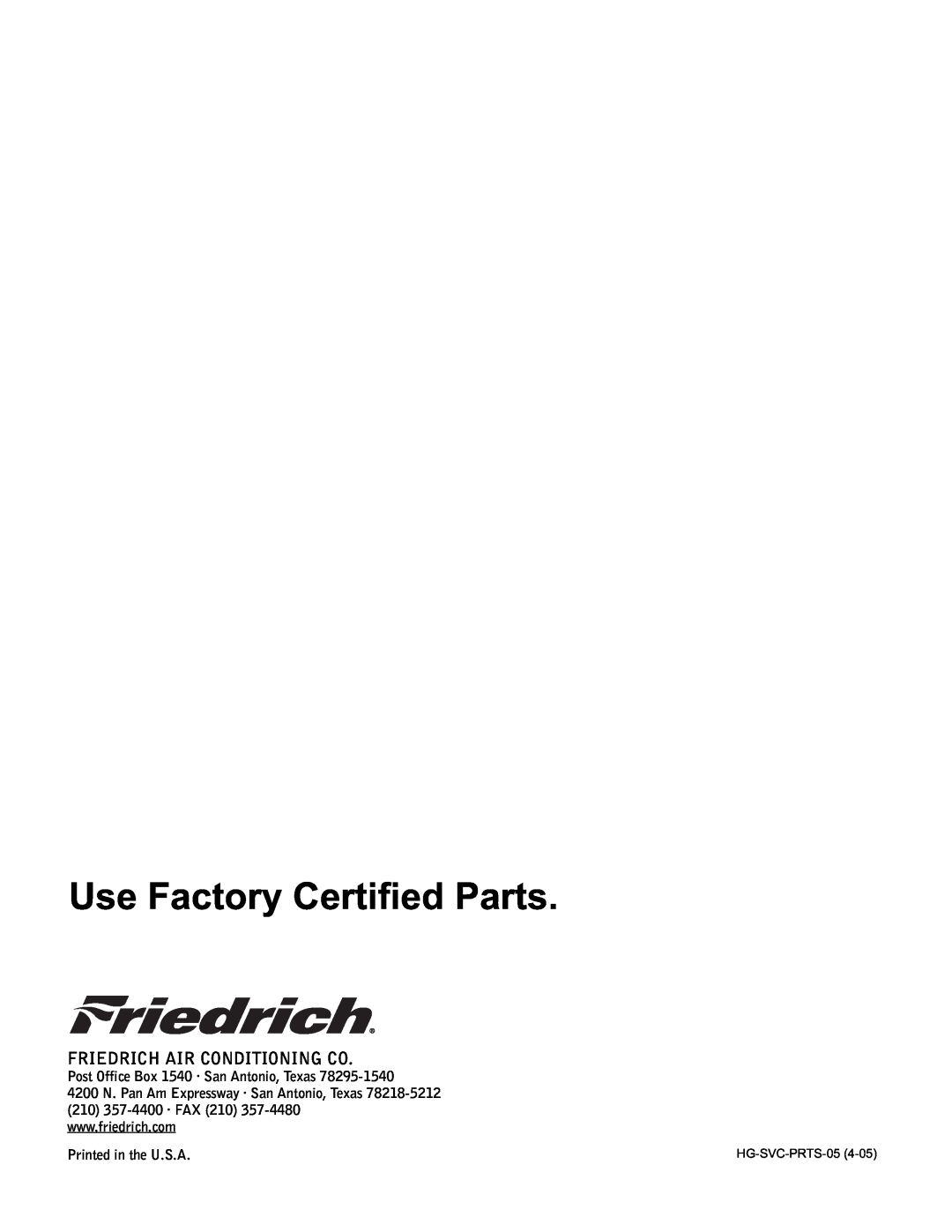 Friedrich SH15L30-A Friedrich Air Conditioning Co, Use Factory Certiﬁed Parts, Post Office Box 1540 · San Antonio, Texas 