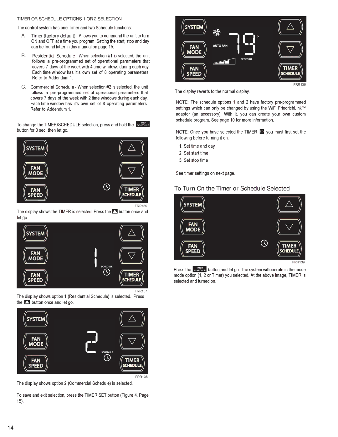 Friedrich SQ10N10, SQ08N10, SQ05N10 To Turn On the Timer or Schedule Selected, Timer or Schedule Options 1 or 2 Selection 