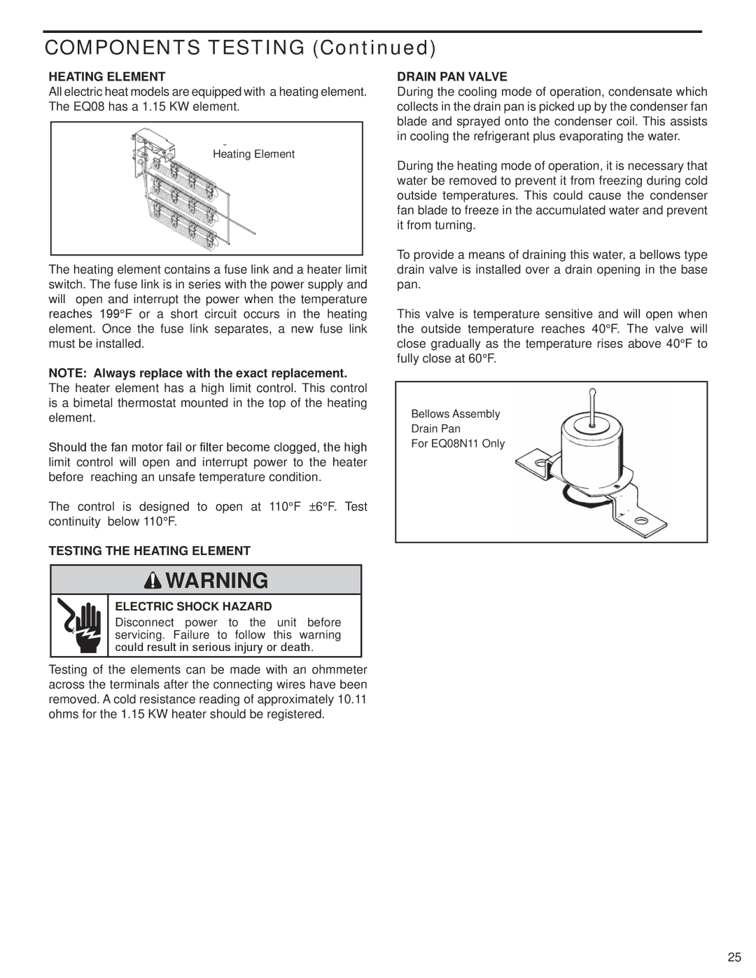 Friedrich SQ08N10, SQ10N10, SQ05N10, SQ06N10, EQ08N11 Testing the Heating Element Electric Shock Hazard, Drain PAN Valve 