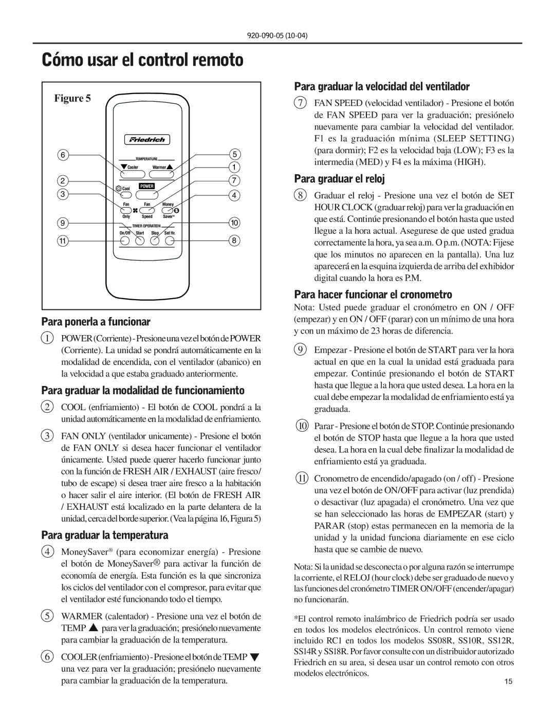 Friedrich SS09 manual Para ponerla a funcionar, Para graduar la modalidad de funcionamiento, Para graduar la temperatura 