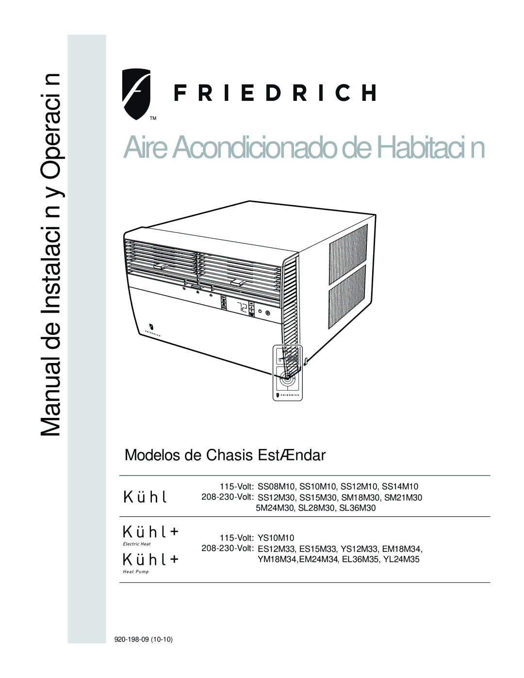 Friedrich SS10M10, SS14M10, SS12M30, SS15M30, SS12M10, SS08M10 AireAcondicionadodeHabitación, Modelos de Chasis Estándar 