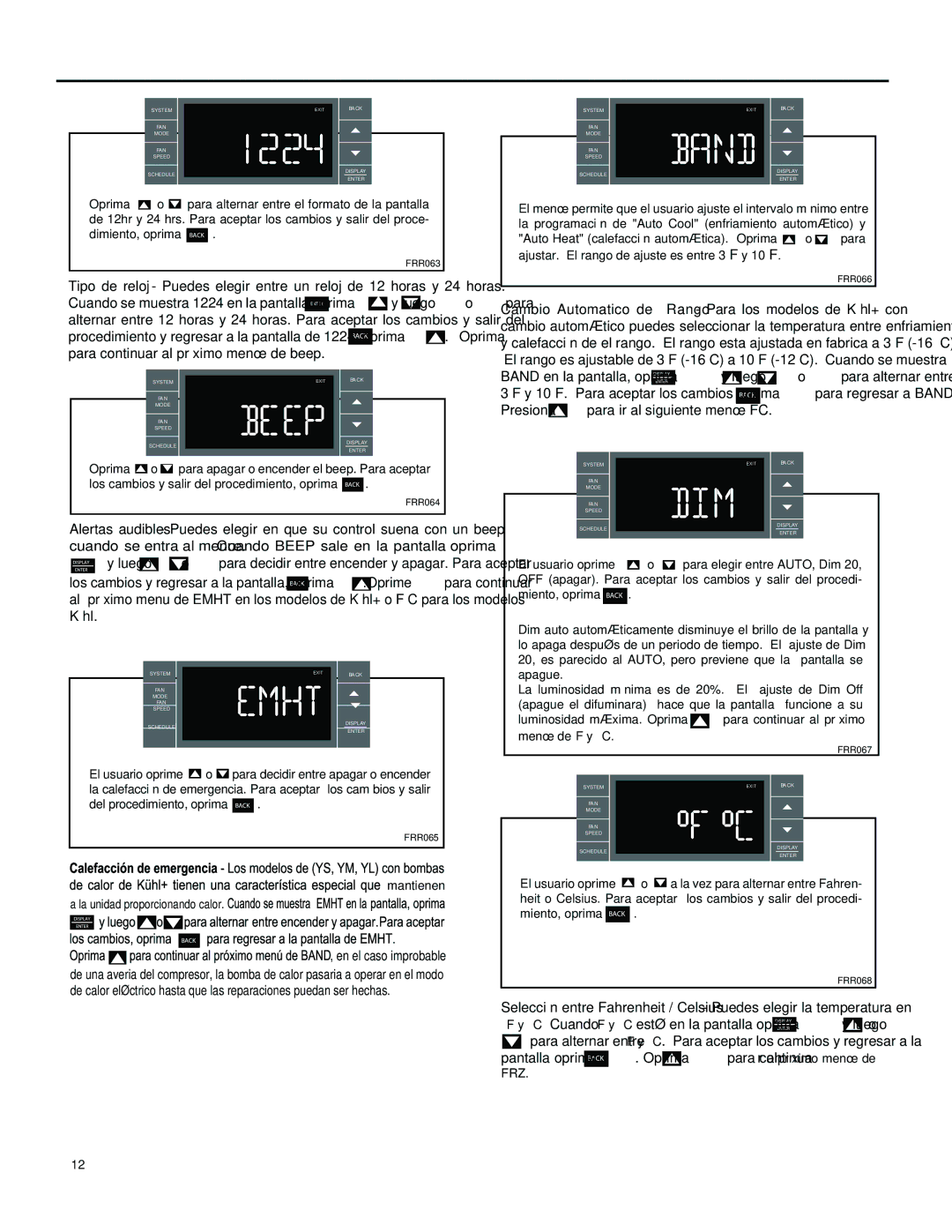 Friedrich SS14M10, SS12M30, SS15M30, SS10M10, SS12M10, SS08M10, SL28M30 Oprima Para apagar o encender el beep. Para aceptar 