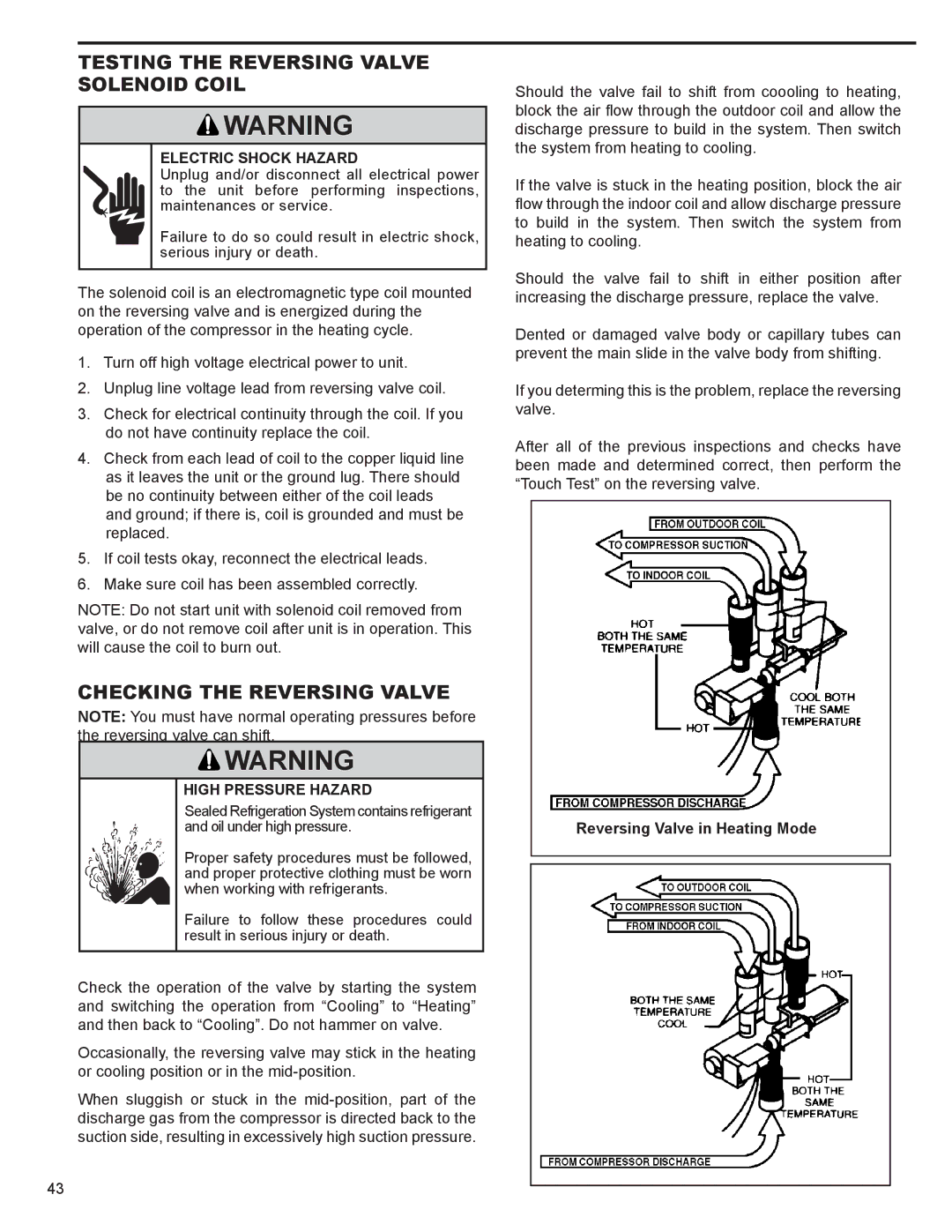 Friedrich SM18N30*, SS14N10*, SS12N10*, SS15N30* Testing the Reversing Valve Solenoid Coil, Reversing Valve in Heating Mode 