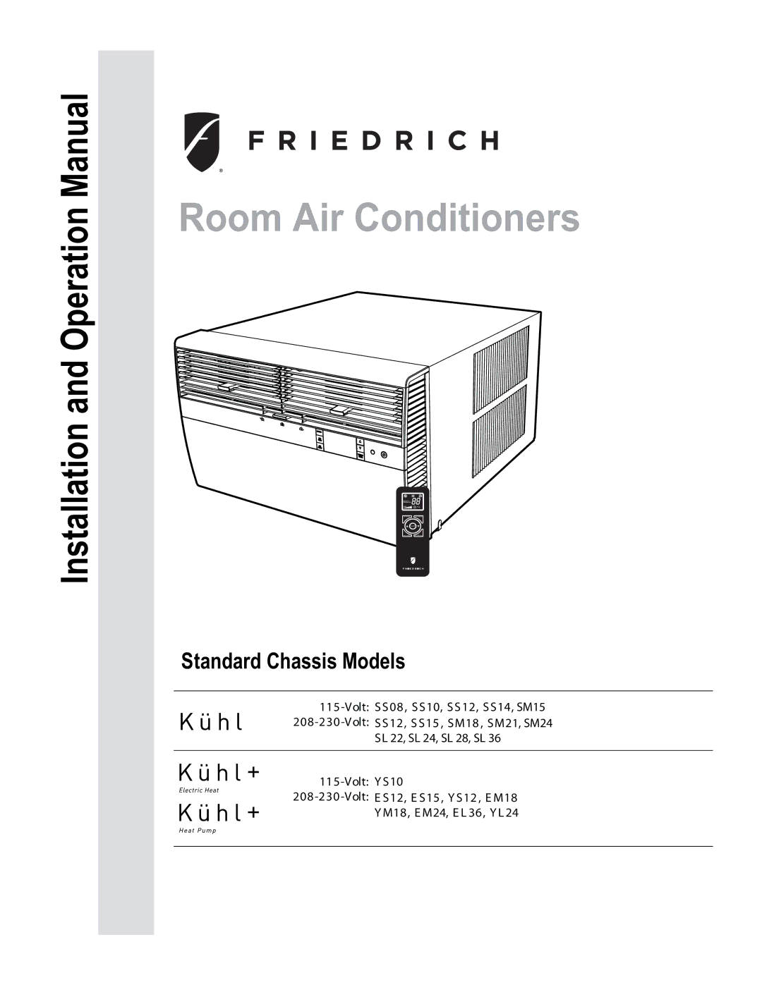 Friedrich SL 24, SS15, SM15, SL 22, YS10 operation manual Room Air Conditioners, Standard Chassis Models 