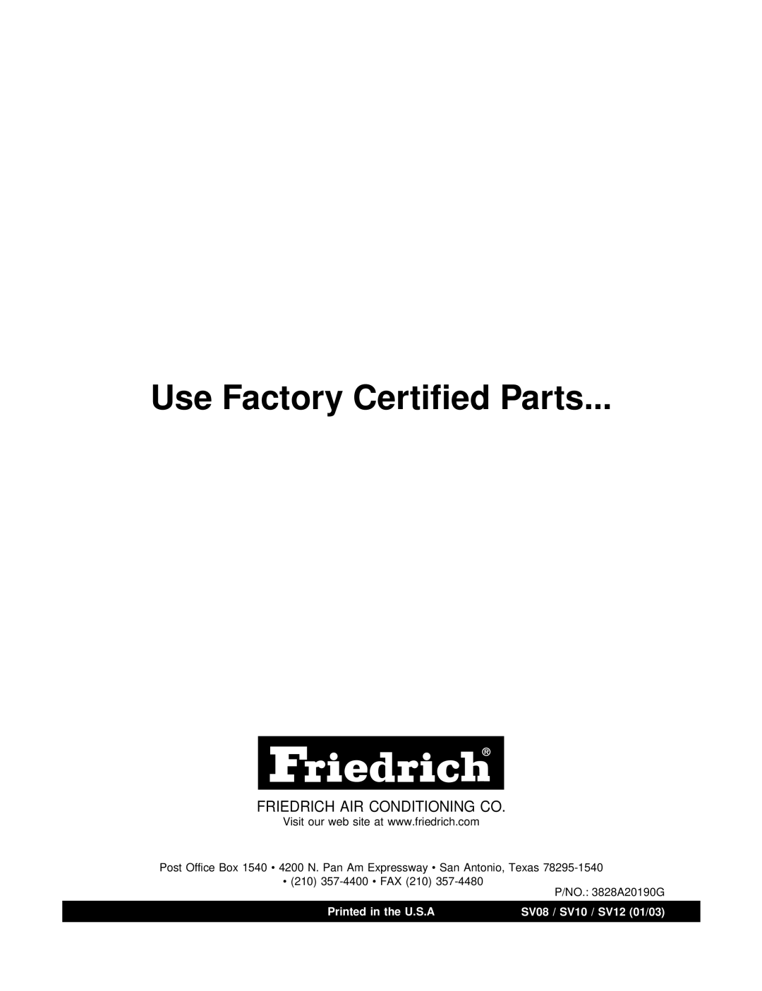 Friedrich SV12A10, SV10A10, SV08A10 manual Use Factory Certified Parts 