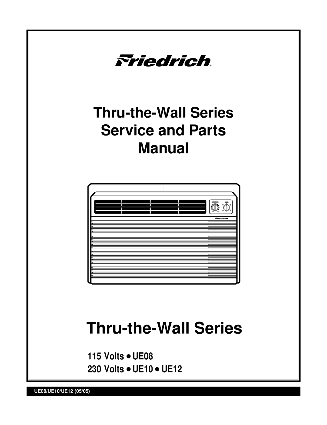 Friedrich 115 Volts UE08, UE08, UE10, UE12 manual Thru-the-Wall Series 