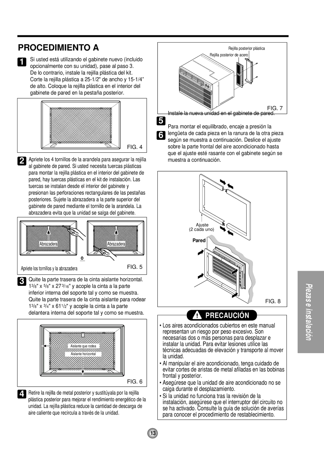 Friedrich UE08, UE12, UE10 manual Procedimiento a, 8 x 5/ 8 x 27 3/ 16 y acople la cinta a la parte 