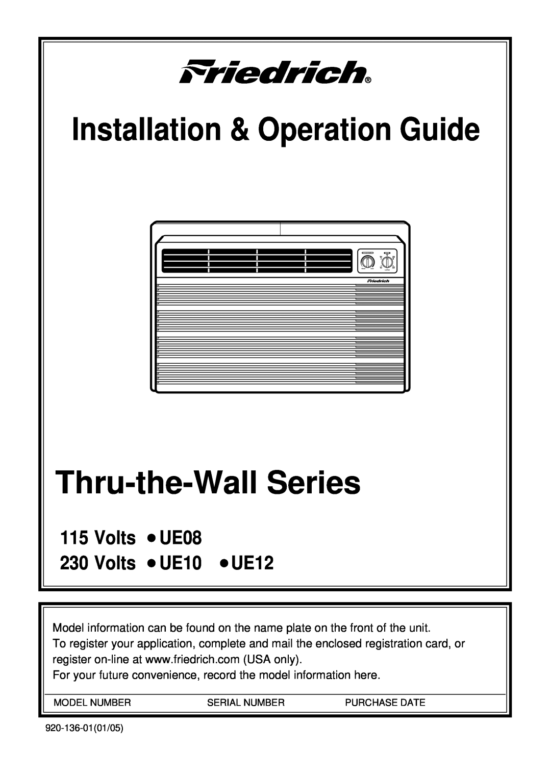 Friedrich manual Installation & Operation Guide Thru-the-Wall Series, Volts UE08 230 Volts UE10 UE12 