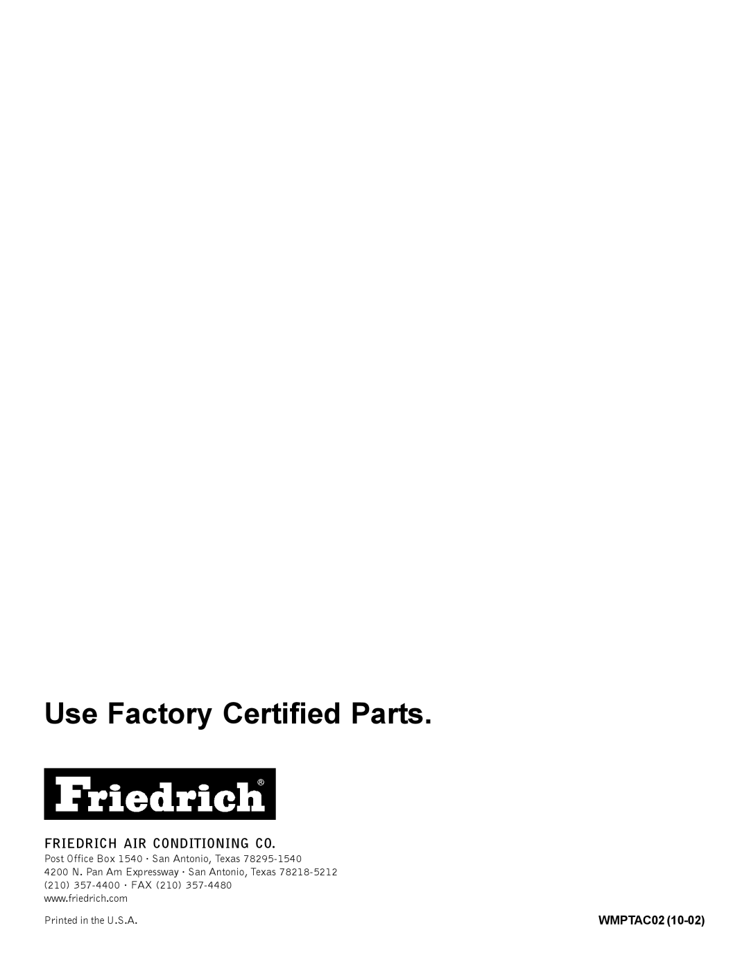 Friedrich WMPTAC02 manual Use Factory Certified Parts, Post Office Box 1540 · San Antonio, Texas 
