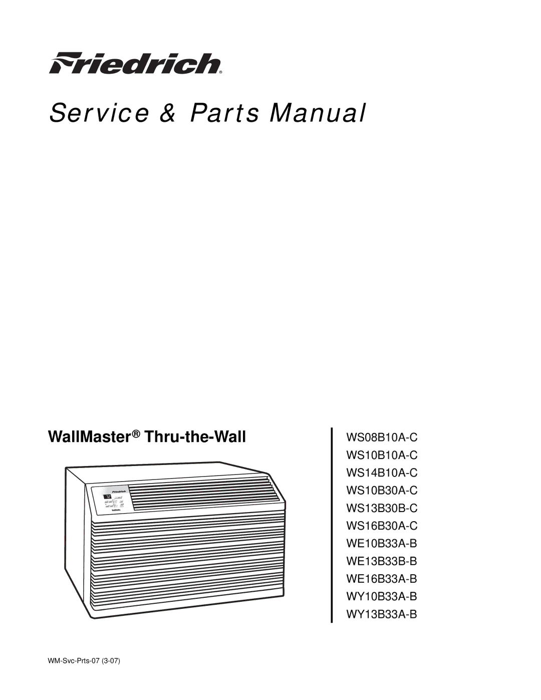 Friedrich WE16B33A-B, WS08B10A-C, WE13B33B-B, WE10B33A-B, WS14B10A-C, WY13B33A-B, WY10B33A-B manual Service & Parts Manual 