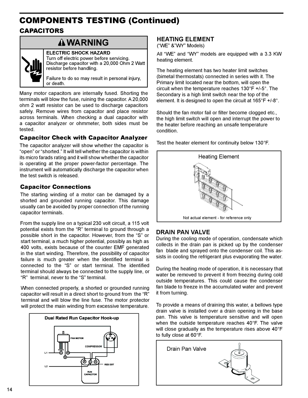 Friedrich WS10B10 service manual Capacitors, Heating Element, Drain PAN Valve, Capacitor Check with Capacitor Analyzer 