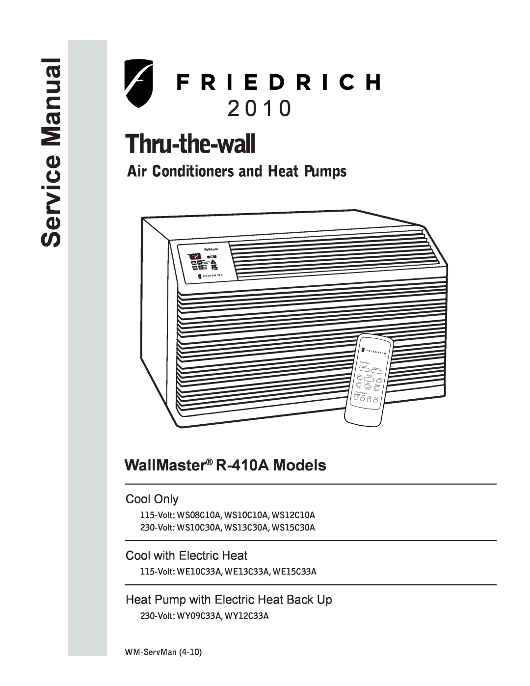 Friedrich WS10B10 service manual Air Conditioners and Heat Pumps, WallMaster R-410AModels, Cool Only, Thru-the-wall, Power 