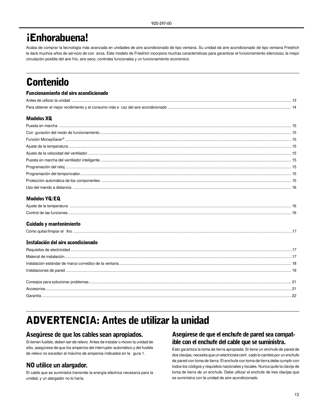 Friedrich EQ08, XQ06, XQ08, XQ05 ¡Enhorabuena, Contenido, Advertencia Antes de utilizar la unidad, No utilice un alargador 