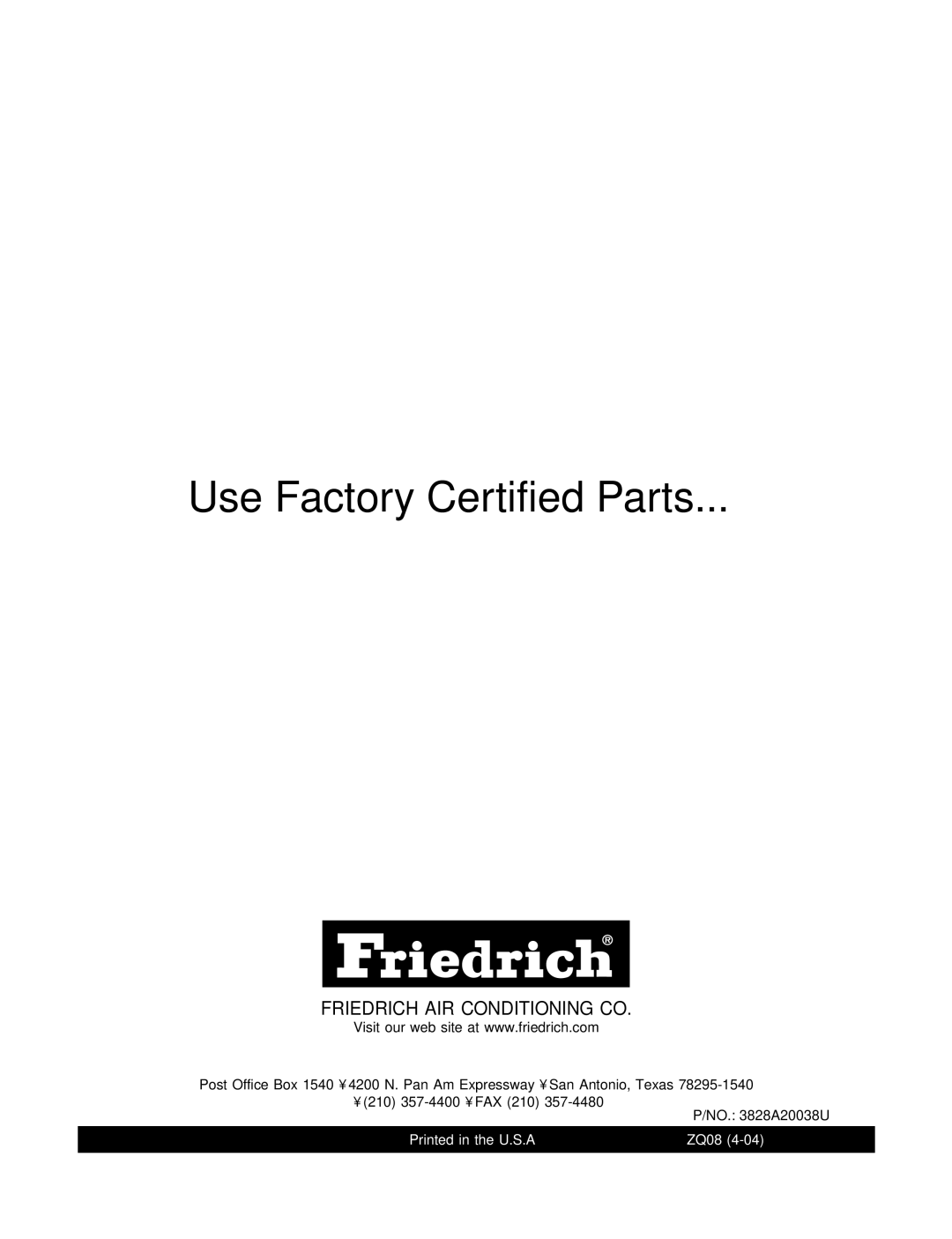 Friedrich ZQ08A10C manual Use Factory Certified Parts 