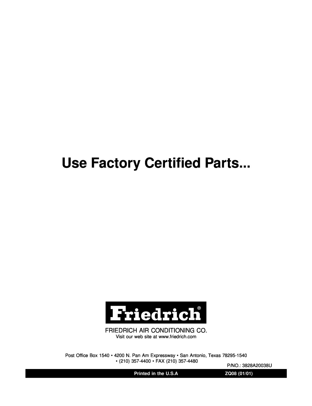Friedrich ZQ08A10C manual Friedrich Air Conditioning Co, Use Factory Certified Parts, Printed in the U.S.A, ZQ08 01/01 