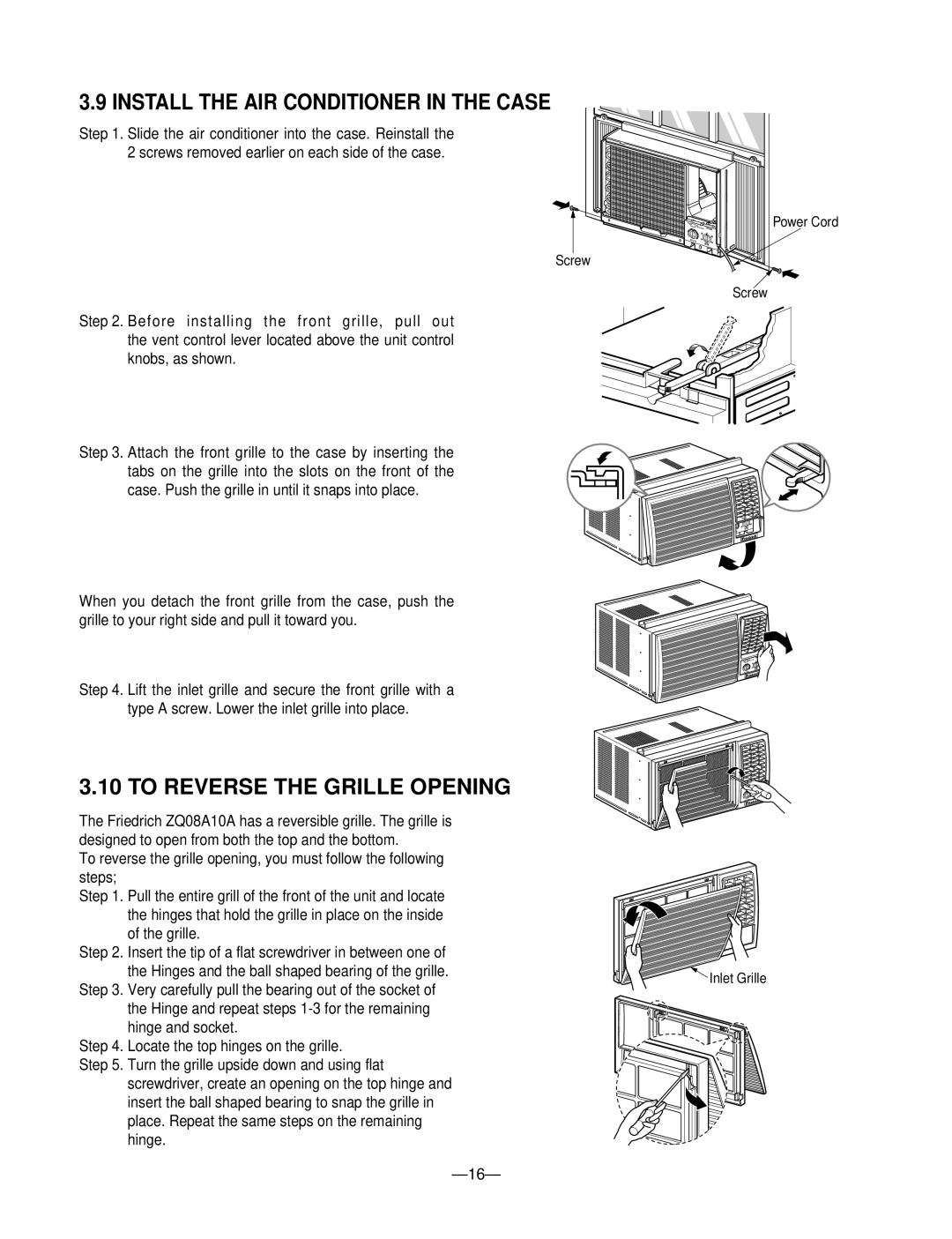 Friedrich ZQ10 A10B manual Install the AIR Conditioner in the Case, To Reverse the Grille Opening 