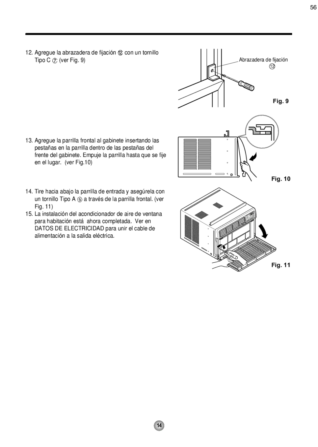 Friedrich ZQ10, ZQ08 operation manual Agregue la abrazadera de fijación, Tipo C ver Fig 