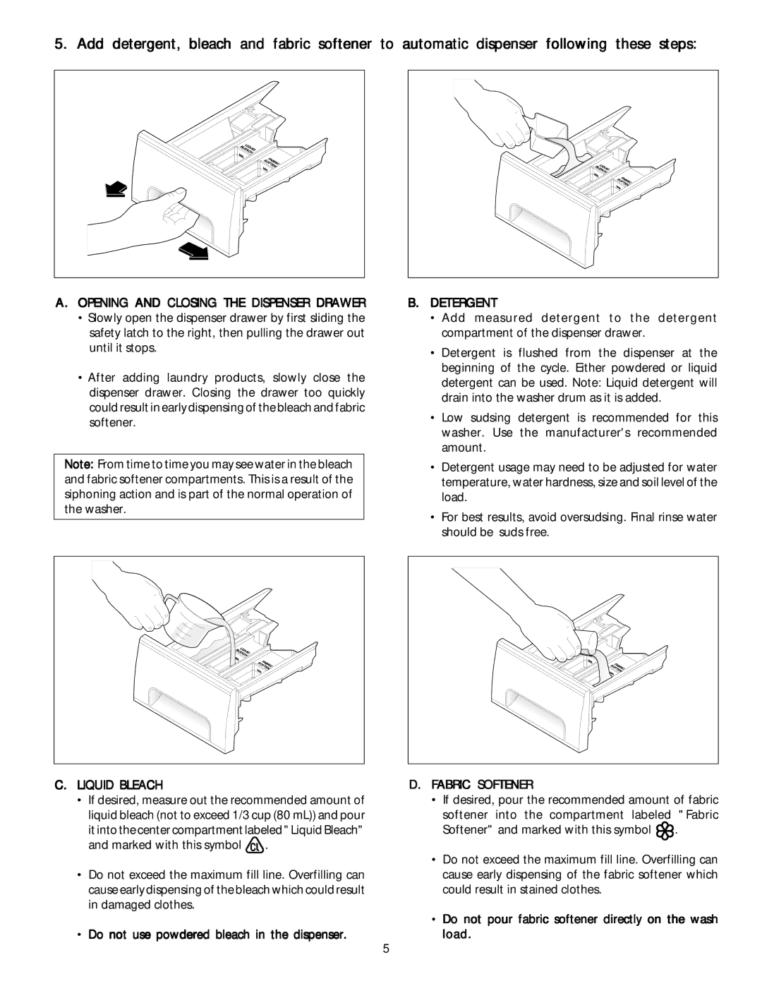 Frigidaire 131945200 manual Opening and Closing the Dispenser Drawer, Liquid Bleach, Detergent, Fabric Softener 