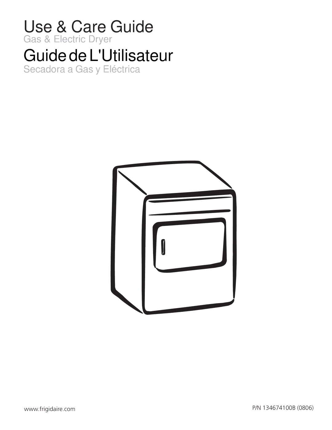 Frigidaire 134674100B manual Use & Care Guide 